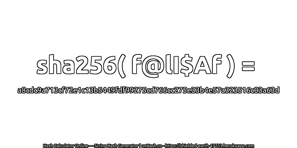 sha256( f@lI$Af ) = a8cdc9a713cf72e1c13b5449fdf99275cd766cc275e33b4e57a323516c03a63d | unHash.co