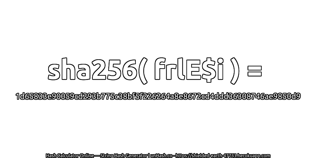 sha256( frlE$i ) = 1d65833e90059cd293b775c38bf5f226264a8e8672cd4ddd36308746ae9850d9 | unHash.co