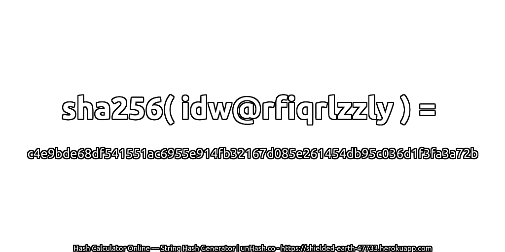 sha256( idw@rfiqrlzzly ) = c4e9bde68df541551ac6955e914fb32167d085e261454db95c036d1f3fa3a72b | unHash.co