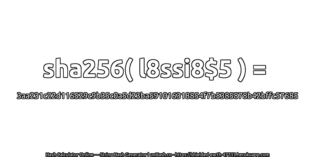 sha256( l8ssi8$5 ) = 3aa231c22d116529c9b35c0a5d23ba591016318854f7b5385878b42bffc57685 | unHash.co