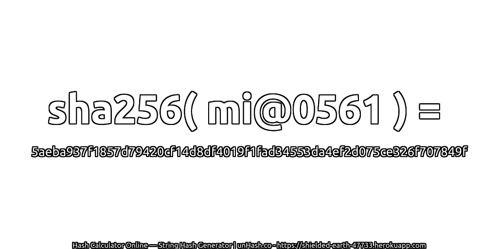 sha256( mi@0561 ) = 5aeba937f1857d79420cf14d8df4019f1fad34553da4ef2d075ce326f707849f | unHash.co
