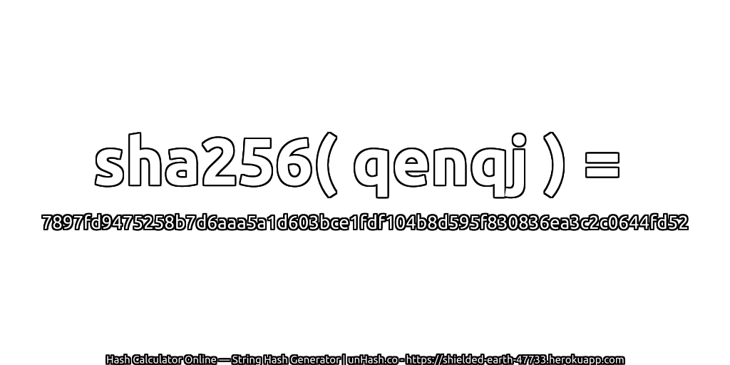 sha256( qenqj ) = 7897fd9475258b7d6aaa5a1d603bce1fdf104b8d595f830836ea3c2c0644fd52 | unHash.co