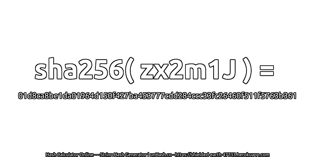 sha256( zx2m1J ) = 01d8ca8be1da01964d150f427ba453777cdd284ccc33fc26460f511f5763b361 | unHash.co