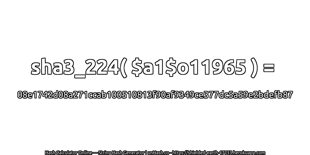 sha3_224( $a1$o11965 ) = 08e1742d08a271ccab100510813f90af9349ce377dc5a59e2bdefb87 | unHash.co