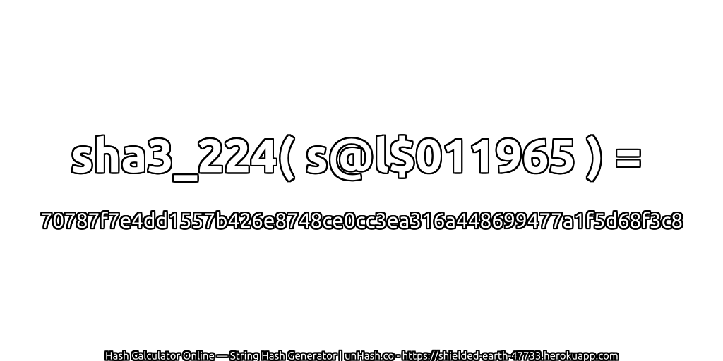 sha3_224( s@l$011965 ) = 70787f7e4dd1557b426e8748ce0cc3ea316a448699477a1f5d68f3c8 | unHash.co