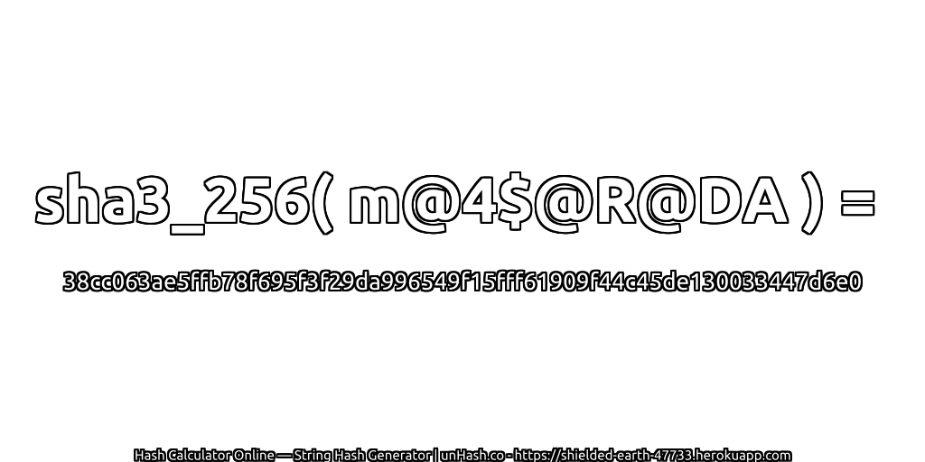 sha3_256( m@4$@R@DA ) = 38cc063ae5ffb78f695f3f29da996549f15fff61909f44c45de130033447d6e0 | unHash.co