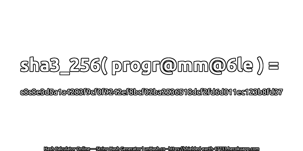 sha3_256( progr@mm@6le ) = c8c8e3d5a1a4283f9cf0f9242ef8bcf02ba2536518dcf2fd6d011ec123b8fd37 | unHash.co