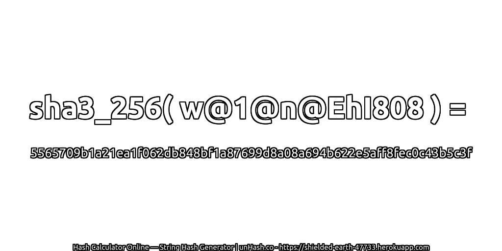 sha3_256( w@1@n@EhI808 ) = 5565709b1a21ea1f062db848bf1a87699d8a08a694b622e5aff8fec0c43b5c3f | unHash.co