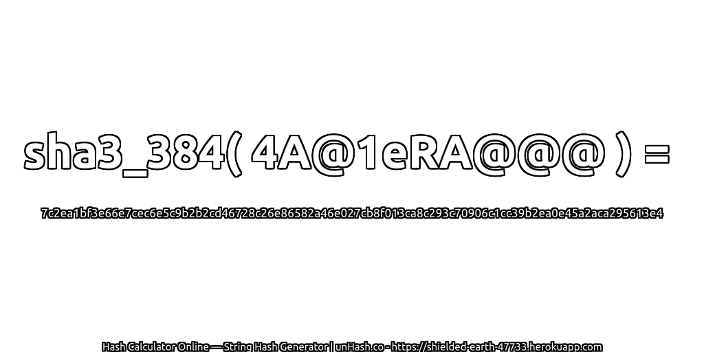 sha3_384( 4A@1eRA@@@ ) = 7c2ea1bf3e66e7cec6e5c9b2b2cd46728c26e86582a46e027cb8f013ca8c293c70906c1cc39b2ea0e45a2aca295613e4 | unHash.co