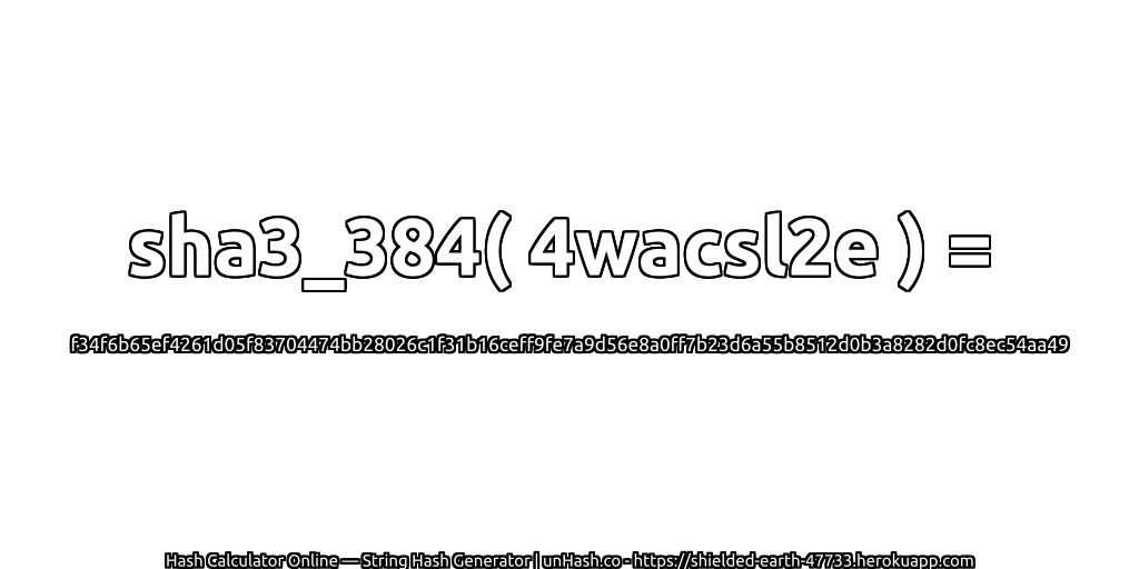 sha3_384( 4wacsl2e ) = f34f6b65ef4261d05f83704474bb28026c1f31b16ceff9fe7a9d56e8a0ff7b23d6a55b8512d0b3a8282d0fc8ec54aa49 | unHash.co