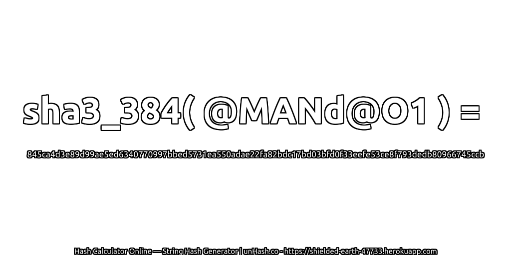 sha3_384( @MANd@O1 ) = 845ca4d3e89d99ae5ed6340770997bbed5731ea550adae22fa82bdc17bd03bfd0f33eefe53ce8f793dedb80966745ccb | unHash.co