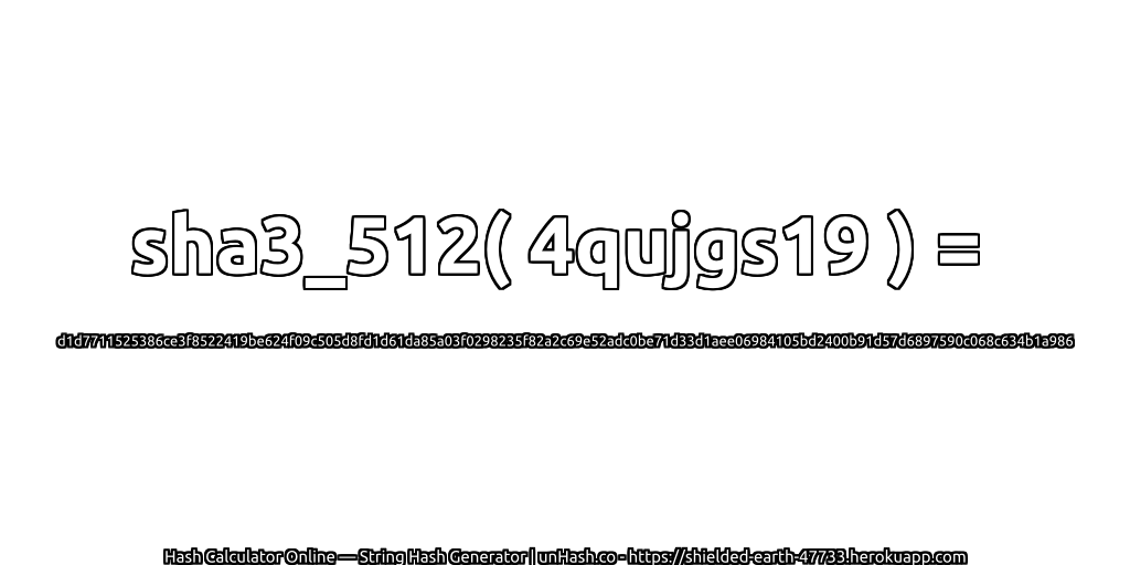sha3_512( 4qujgs19 ) = d1d7711525386ce3f8522419be624f09c505d8fd1d61da85a03f0298235f82a2c69e52adc0be71d33d1aee06984105bd2400b91d57d6897590c068c634b1a986 | unHash.co