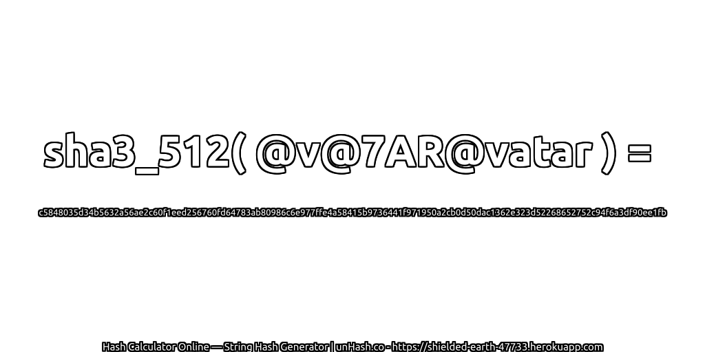 sha3_512( @v@7AR@vatar ) = c5848035d34b5632a56ae2c60f1eed256760fd64783ab80986c6e977ffe4a58415b9736441f971950a2cb0d50dac1362e323d52268652752c94f6a3df90ee1fb | unHash.co