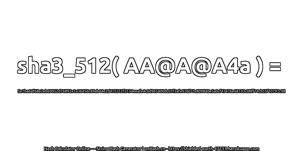 sha3_512( AA@A@A4a ) = 5e1ba64f68e2eb69052d76892e1a36456c89ab44e2d475312f2134eeafe4c6d965400dc07f3afa976f77e809840e5a0cf43476e68193c08ff14cb55f10797c98 | unHash.co