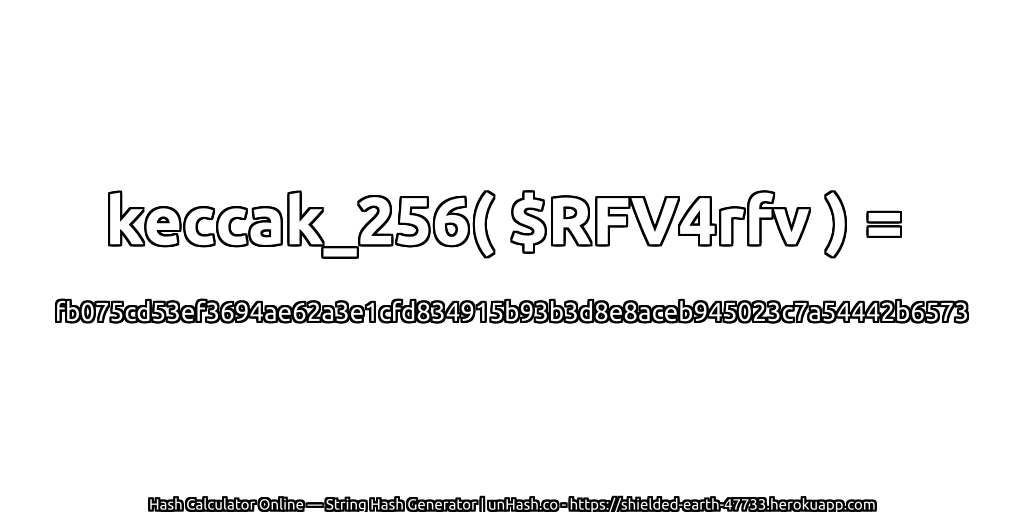 keccak_256( $RFV4rfv ) = fb075cd53ef3694ae62a3e1cfd834915b93b3d8e8aceb945023c7a54442b6573 | unHash.co