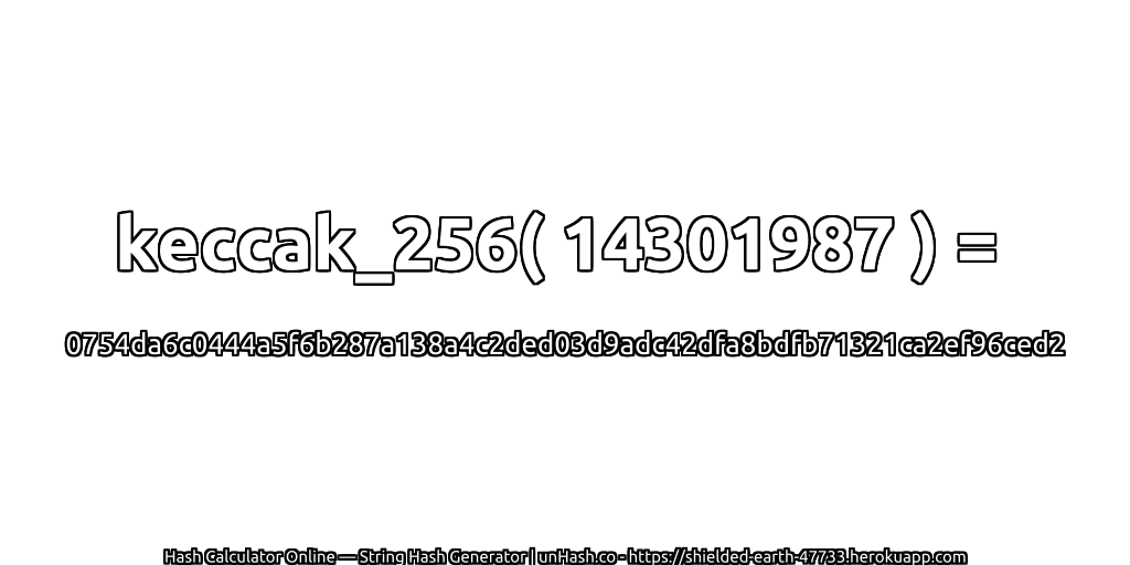 keccak_256( 14301987 ) = 0754da6c0444a5f6b287a138a4c2ded03d9adc42dfa8bdfb71321ca2ef96ced2 | unHash.co