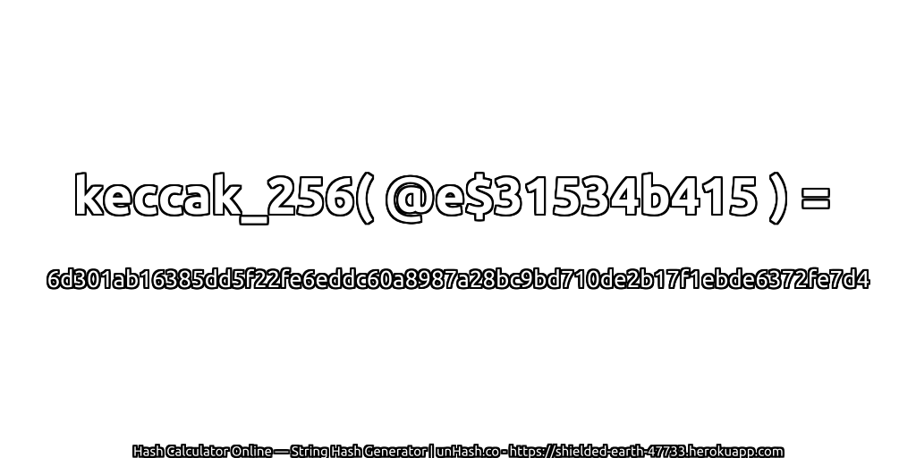 keccak_256( @e$31534b415 ) = 6d301ab16385dd5f22fe6eddc60a8987a28bc9bd710de2b17f1ebde6372fe7d4 | unHash.co