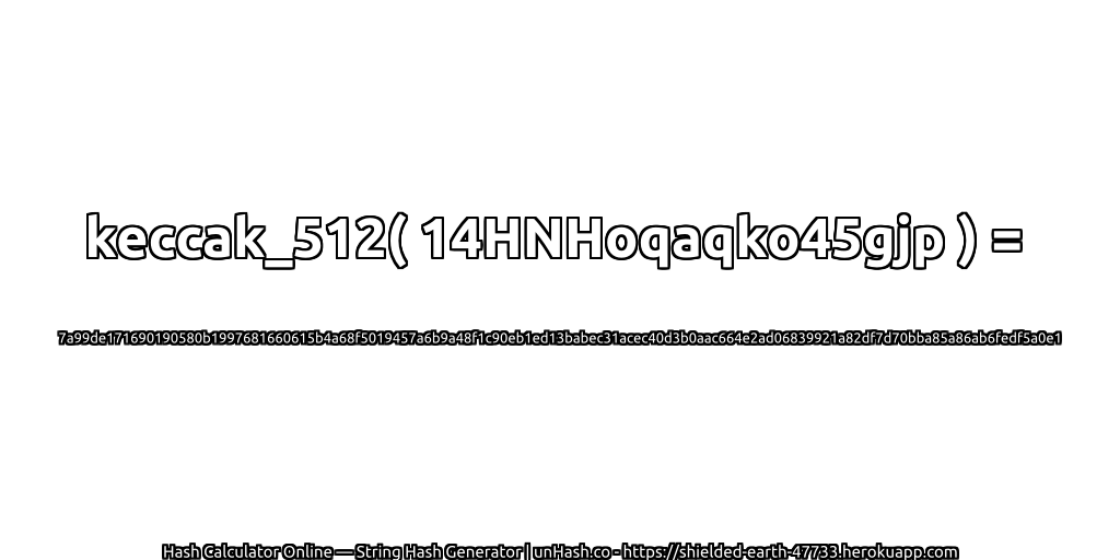 keccak_512( 14HNHoqaqko45gjp ) = 7a99de171690190580b1997681660615b4a68f5019457a6b9a48f1c90eb1ed13babec31acec40d3b0aac664e2ad06839921a82df7d70bba85a86ab6fedf5a0e1 | unHash.co