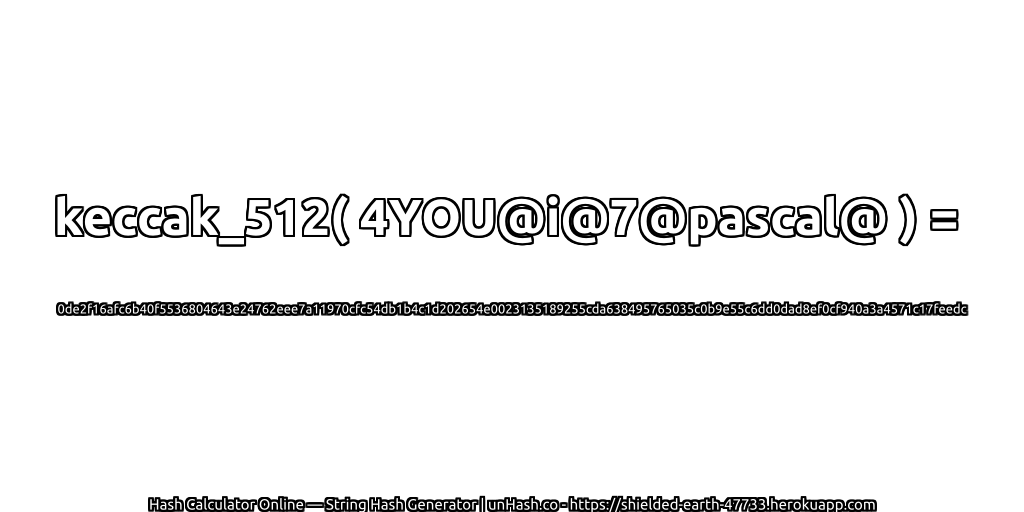 keccak_512( 4YOU@i@7@pascal@ ) = 0de2f16afc6b40f5536804643e24762eee7a11970cfc54db1b4c1d202654e0023135189255cda638495765035c0b9e55c6dd0dad8ef0cf940a3a4571c17feedc | unHash.co