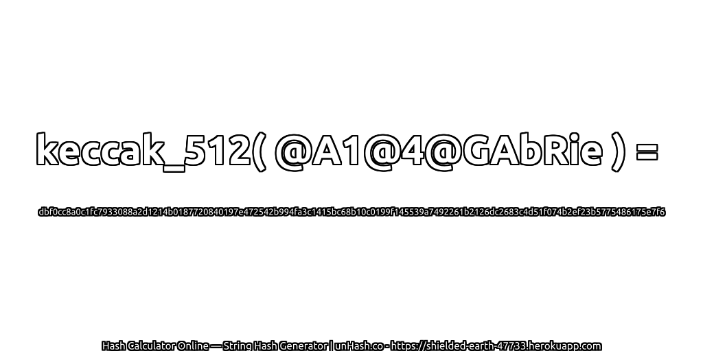 keccak_512( @A1@4@GAbRie ) = dbf0cc8a0c1fc7933088a2d1214b0187720840197e472542b994fa3c1415bc68b10c0199f145539a7492261b2126dc2683c4d51f074b2ef23b5775486175e7f6 | unHash.co