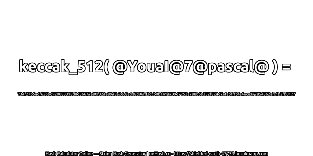 keccak_512( @YouaI@7@pascal@ ) = 734f27b5adf626bd970083318d8d36677a80f321e8948a7dc8add8d96fd3dcb0b1411709d7752a788b6b352f874d7efabfffbfe4ece177854362afc1b2fb0177 | unHash.co