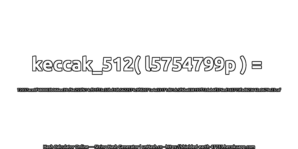 keccak_512( l5754799p ) = 72037ace0f480003b066ee39cf6e255f614cf01f73e33bd10b5622574c9fd2071a4a33171d01dc5f6ba038197f72dab6f376ed165773fad823642e0679e23caf | unHash.co