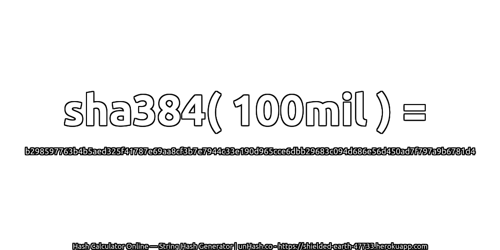 sha384( 100mil ) = b298597763b4b5aed325f41787e69aa8cf3b7e7944c33e190d965cce6dbb29683c094d686e56d450ad7f797a9b6781d4 | unHash.co