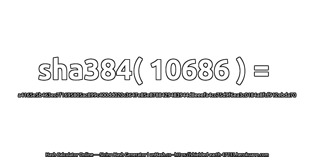 sha384( 10686 ) = a4165e5b463ec7f1695805ac899c400dd020c3647e85e8788429483944d8eeefa4cc75d9f6ea3c0184a8fcf912ebda70 | unHash.co