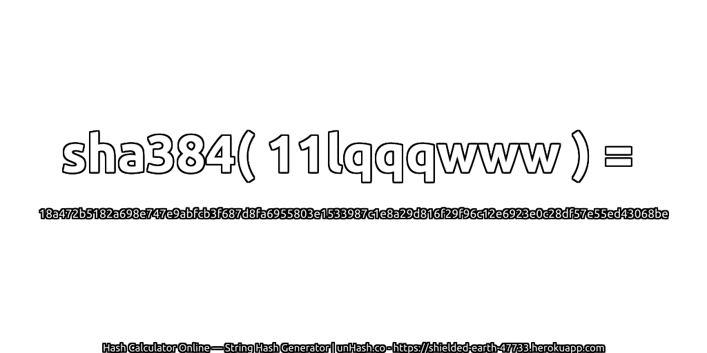 sha384( 11lqqqwww ) = 18a472b5182a698e747e9abfcb3f687d8fa6955803e1533987c1e8a29d816f29f96c12e6923e0c28df57e55ed43068be | unHash.co