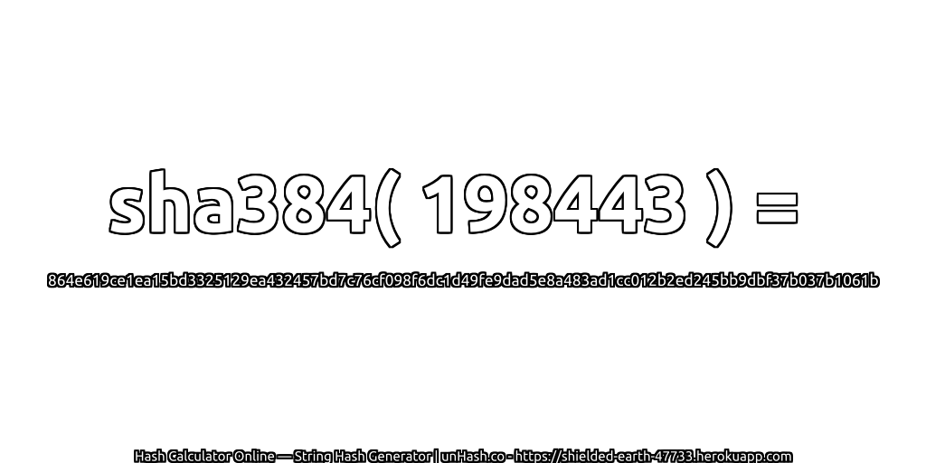 sha384( 198443 ) = 864e619ce1ea15bd3325129ea432457bd7c76cf098f6dc1d49fe9dad5e8a483ad1cc012b2ed245bb9dbf37b037b1061b | unHash.co