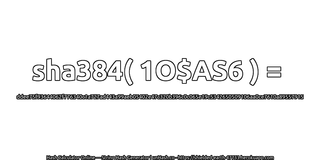sha384( 1O$AS6 ) = ddee75f93644062f776340c1a727ad443a99aeb05402e47c320b396c0c065e19c5342650509106aa0ce7610a89557915 | unHash.co