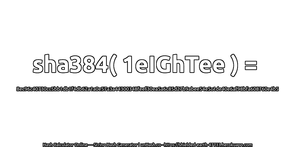 sha384( 1eIGhTee ) = 8ec96c40730cc5bb1db1f4db62a1a0e57a3a44300348feef30ea5a6c85d27b9abee54e5c1de40e6af98bfa608760e4b5 | unHash.co