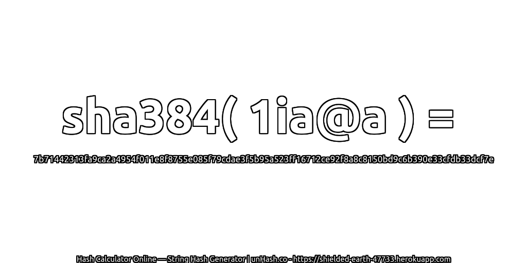 sha384( 1ia@a ) = 7b71442313fa9ca2a4954f011e8f8755e085f79cdae3f5b95a523ff16712ce92f8a8c8150bd9c6b390e33cfdb33dcf7e | unHash.co