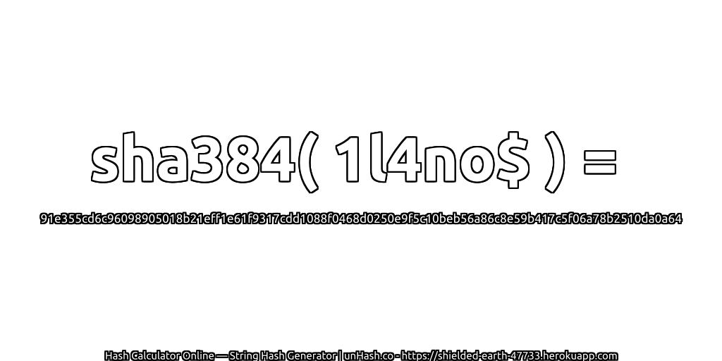 sha384( 1l4no$ ) = 91e355cd6c96098905018b21eff1e61f9317cdd1088f0468d0250e9f5c10beb56a86c8e59b417c5f06a78b2510da0a64 | unHash.co
