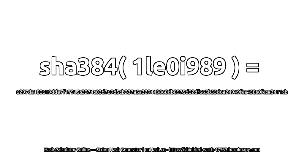 sha384( 1le0i989 ) = 6297da180619dde7f17915c3274c03d769d5cb237a5a329443868db8975d02df665b55d6a24949fca458c0fcce3411cb | unHash.co