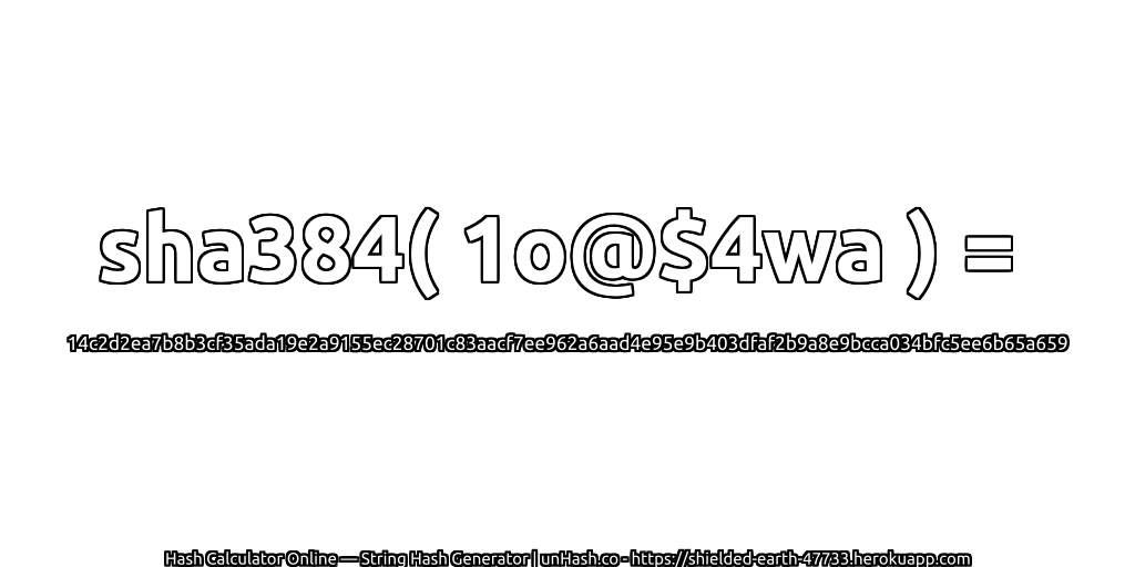 sha384( 1o@$4wa ) = 14c2d2ea7b8b3cf35ada19e2a9155ec28701c83aacf7ee962a6aad4e95e9b403dfaf2b9a8e9bcca034bfc5ee6b65a659 | unHash.co
