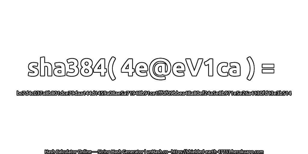 sha384( 4e@eV1ca ) = bc7d4c037a8b801dce79daa144d1459a08ae5a71948b91ce1ff0f09bbea48a80ef24a5e8b971e5e26a4130fd13e3b514 | unHash.co