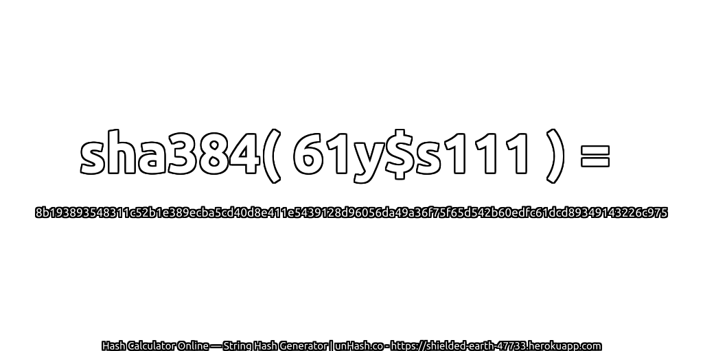 sha384( 61y$s111 ) = 8b193893548311c52b1e389ecba5cd40d8e411e5439128d96056da49a36f75f65d542b60edfc61dcd89349143226c975 | unHash.co