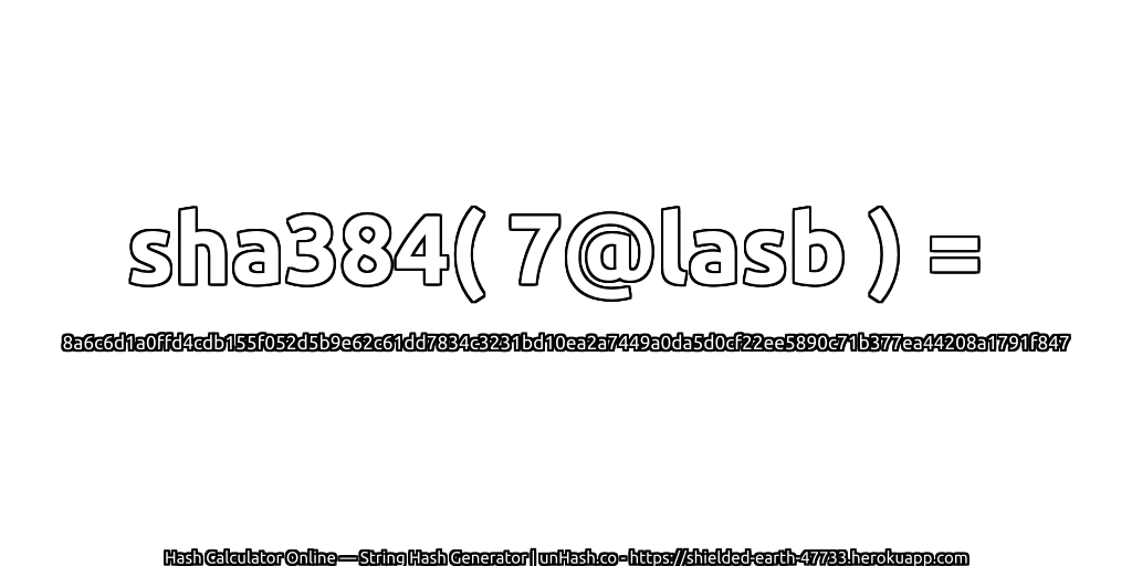 sha384( 7@lasb ) = 8a6c6d1a0ffd4cdb155f052d5b9e62c61dd7834c3231bd10ea2a7449a0da5d0cf22ee5890c71b377ea44208a1791f847 | unHash.co