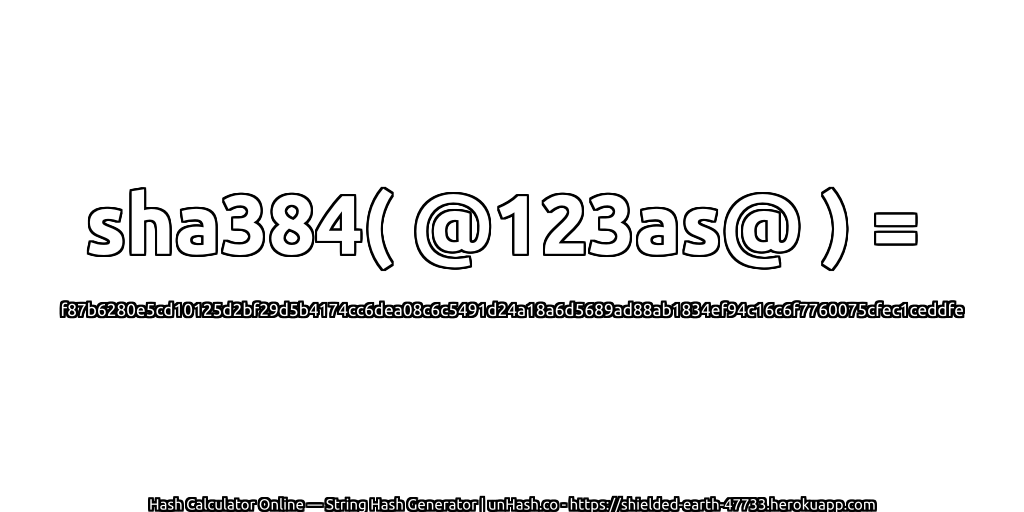 sha384( @123as@ ) = f87b6280e5cd10125d2bf29d5b4174cc6dea08c6c5491d24a18a6d5689ad88ab1834ef94c16c6f7760075cfec1ceddfe | unHash.co
