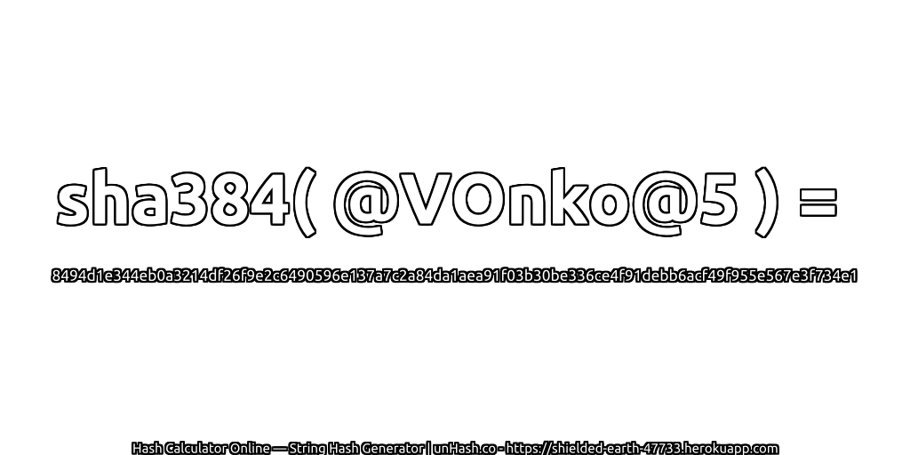 sha384( @VOnko@5 ) = 8494d1e344eb0a3214df26f9e2c6490596e137a7c2a84da1aea91f03b30be336ce4f91debb6acf49f955e567e3f734e1 | unHash.co