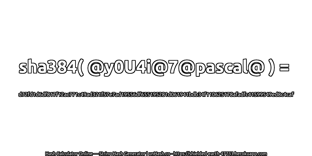 sha384( @y0U4i@7@pascal@ ) = d72fd1d6df817f12ac771c49ad321f57e7ad19556df655195281d061941bdb34f110625178afadfc41599549ed8c4caf | unHash.co