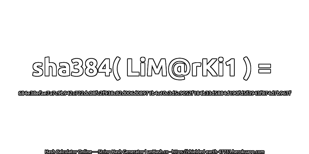 sha384( LiM@rKi1 ) = 684e38efae7a7c9b942c722dc08fc2f938c82d006d08971b4c10c3d5c9052f184b33d5884d190fd5f3943f874d7b967f | unHash.co