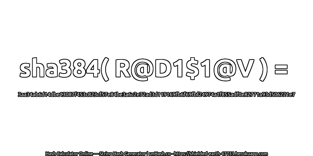 sha384( R@D1$1@V ) = 3aa34ab6d14dbe13087f453c823cf57e84be3a6c2e72ad3d119169fb6f69fbf24974a1f855adf0e82771a93d506221e7 | unHash.co