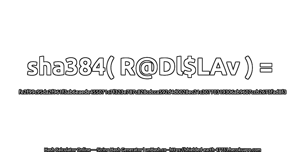 sha384( R@Dl$LAv ) = fe2f99c95da2f961f3ab6eaede455071c7f323e787c828cdcca592d4d0028ec21c30770319306ab9607ccb2673fad8f3 | unHash.co