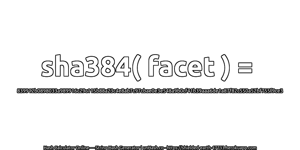 sha384( facet ) = 839912b0898033a989916c29c115b88a23c4e8ab7c97cbae0e3e548a9b0cf41b39aaa6de1a87f82c550a52bf755f9ce3 | unHash.co