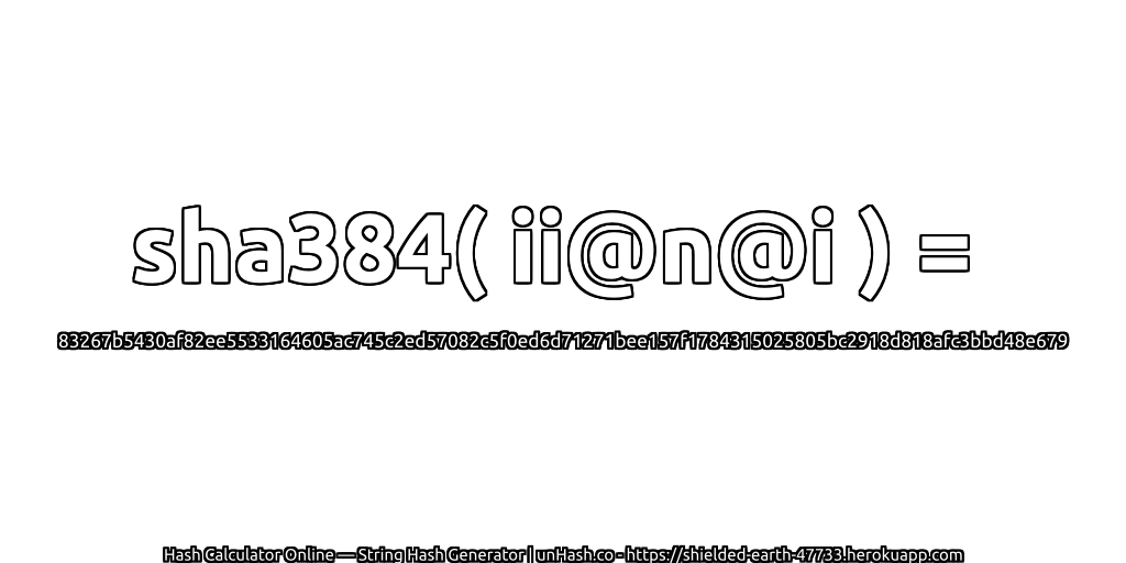 sha384( ii@n@i ) = 83267b5430af82ee5533164605ac745c2ed57082c5f0ed6d71271bee157f1784315025805bc2918d818afc3bbd48e679 | unHash.co