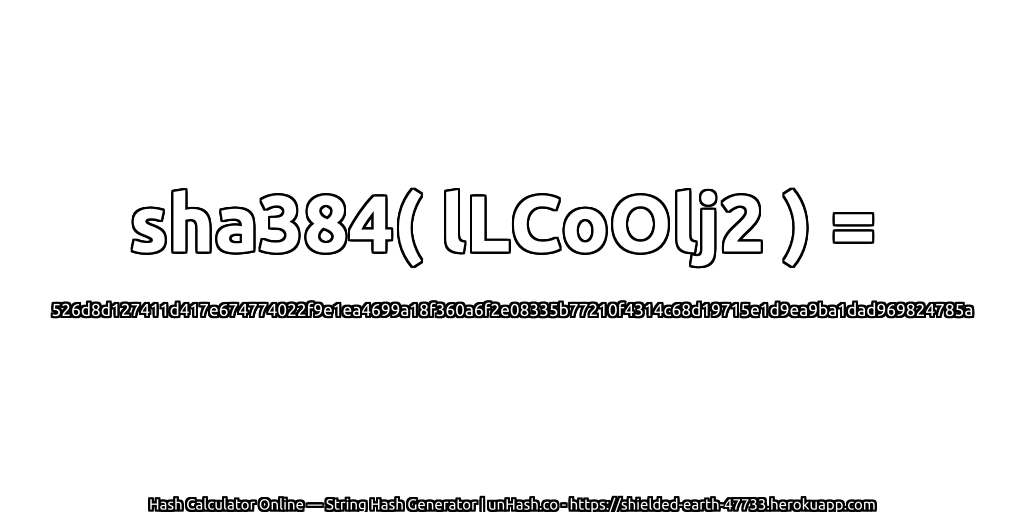 sha384( lLCoOlj2 ) = 526d8d127411d417e674774022f9e1ea4699a18f360a6f2e08335b77210f4314c68d19715e1d9ea9ba1dad969824785a | unHash.co