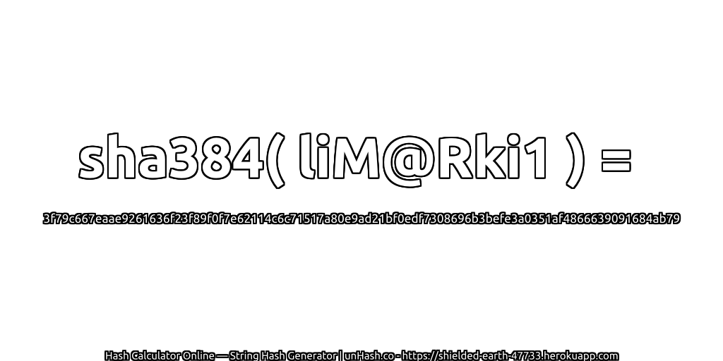 sha384( liM@Rki1 ) = 3f79c667eaae9261636f23f89f0f7e62114c6c71517a80e9ad21bf0edf7308696b3befe3a0351af4866639091684ab79 | unHash.co