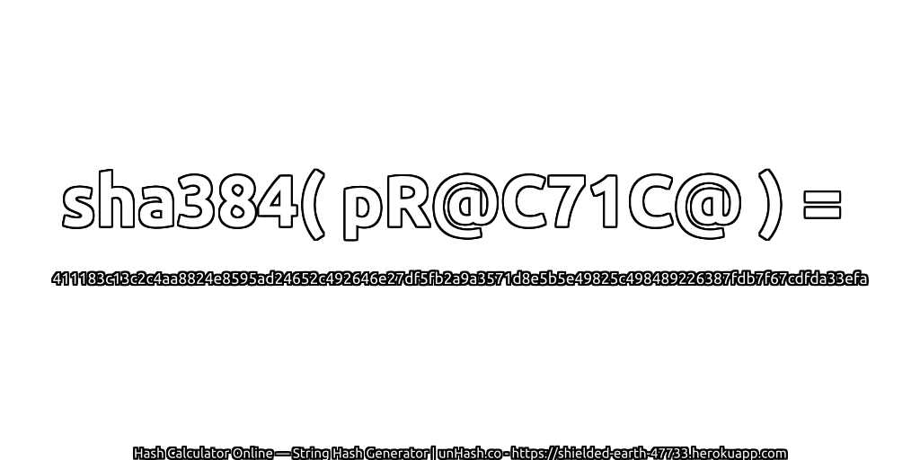 sha384( pR@C71C@ ) = 411183c13c2c4aa8824e8595ad24652c492646e27df5fb2a9a3571d8e5b5e49825c498489226387fdb7f67cdfda33efa | unHash.co
